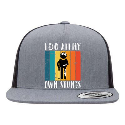 I Do All My Own Stunts Flat Bill Trucker Hat