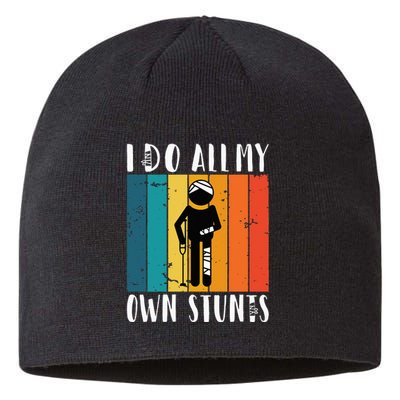 I Do All My Own Stunts Sustainable Beanie