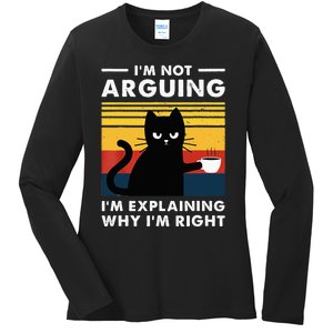 I don't argue I just explain why I'm right Funny Cat Ladies Long Sleeve Shirt