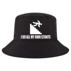 I Do All My Own Stunts Great Gift Cool Comfort Performance Bucket Hat