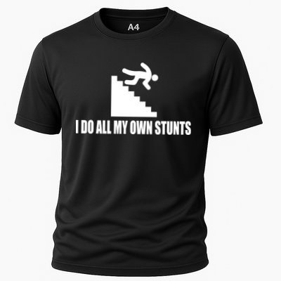 I Do All My Own Stunts Great Gift Performance Shirt