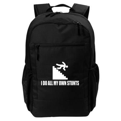 I Do All My Own Stunts Great Gift Backpack