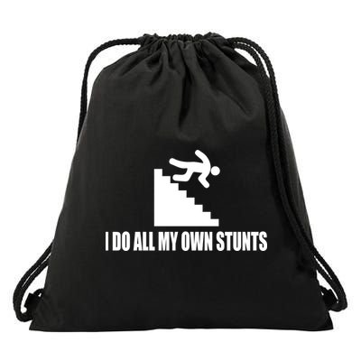 I Do All My Own Stunts Great Gift Drawstring Bag