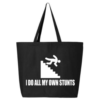 I Do All My Own Stunts Great Gift 25L Jumbo Tote