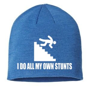 I Do All My Own Stunts Great Gift Sustainable Beanie