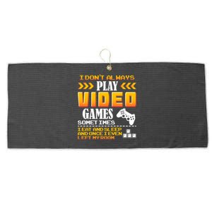 I Dont Alway Play Video Games Gift Gamer Eat Sleep Repeat Meaningful Gift Large Microfiber Waffle Golf Towel