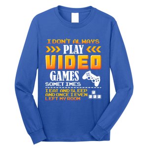 I Dont Alway Play Video Games Gift Gamer Eat Sleep Repeat Meaningful Gift Long Sleeve Shirt