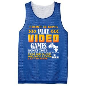 I Dont Alway Play Video Games Gift Gamer Eat Sleep Repeat Meaningful Gift Mesh Reversible Basketball Jersey Tank