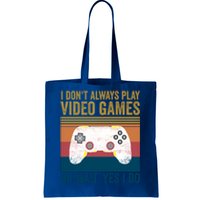 I Dont Always Play Video Games Oh Wait Yes I Do Vintage Cool Gift Tote Bag