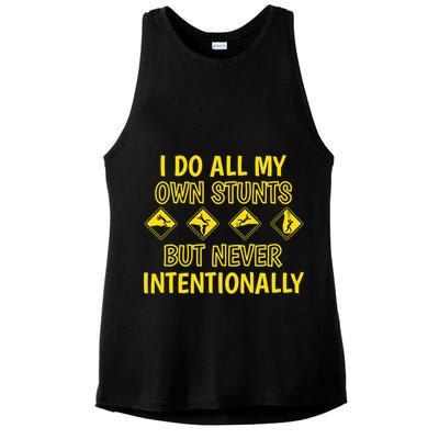 I Do All My Own Stunts Accident Prone Clumsy Get Well Funny Gift Ladies PosiCharge Tri-Blend Wicking Tank