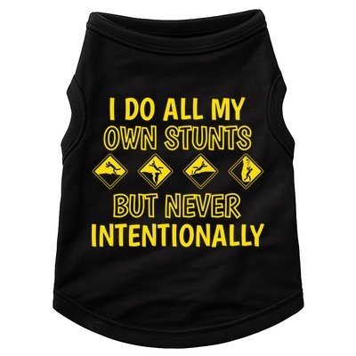 I Do All My Own Stunts Accident Prone Clumsy Get Well Funny Gift Doggie Tank
