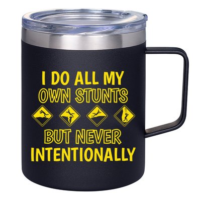 I Do All My Own Stunts Accident Prone Clumsy Get Well Funny Gift 12oz Stainless Steel Coffee Mug