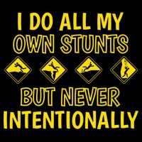 I Do All My Own Stunts Accident Prone Clumsy Get Well Funny Gift Youth Performance Sprint T-Shirt