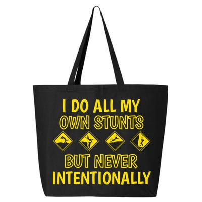 I Do All My Own Stunts Accident Prone Clumsy Get Well Funny Gift 25L Jumbo Tote