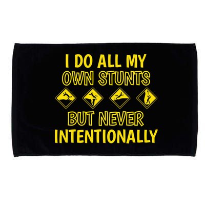 I Do All My Own Stunts Accident Prone Clumsy Get Well Funny Gift Microfiber Hand Towel