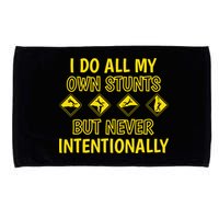 I Do All My Own Stunts Accident Prone Clumsy Get Well Funny Gift Microfiber Hand Towel