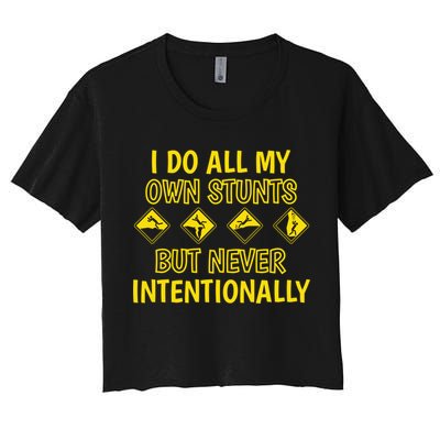 I Do All My Own Stunts Accident Prone Clumsy Get Well Funny Gift Crop Top