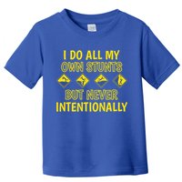 I Do All My Own Stunts Accident Prone Clumsy Get Well Funny Gift Toddler T-Shirt