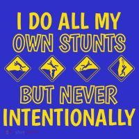 I Do All My Own Stunts Accident Prone Clumsy Get Well Funny Gift Short Acrylic Beanie