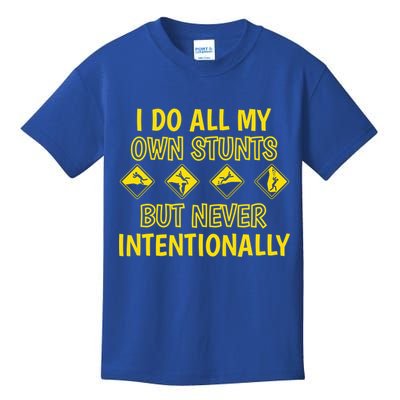 I Do All My Own Stunts Accident Prone Clumsy Get Well Funny Gift Kids T-Shirt