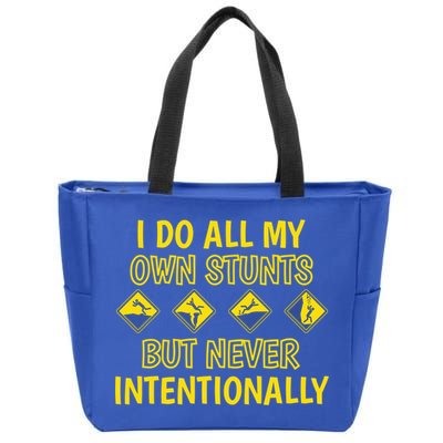 I Do All My Own Stunts Accident Prone Clumsy Get Well Funny Gift Zip Tote Bag