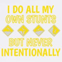 I Do All My Own Stunts Accident Prone Clumsy Get Well Funny Gift Garment-Dyed Sweatshirt