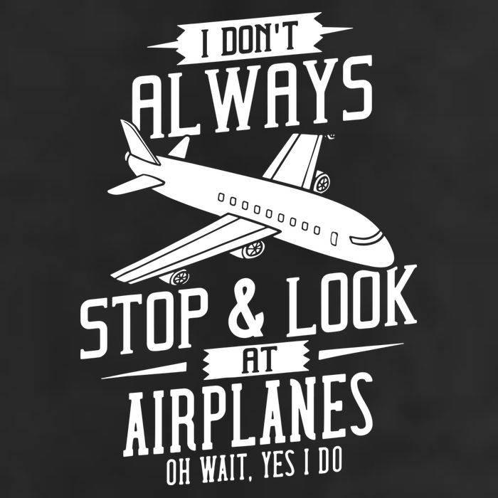 I DonT Always Stop And Look At Airplanes Garment-Dyed Fleece Hoodie