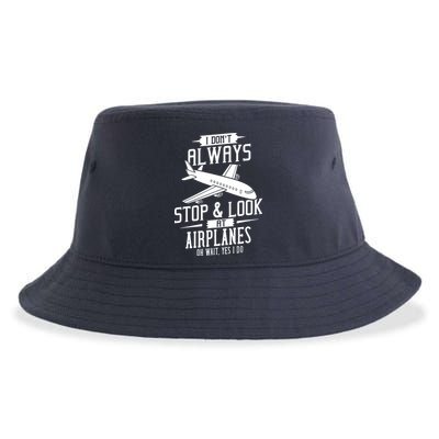I DonT Always Stop And Look At Airplanes Sustainable Bucket Hat