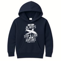 I DonT Always Stop And Look At Airplanes Kids Hoodie