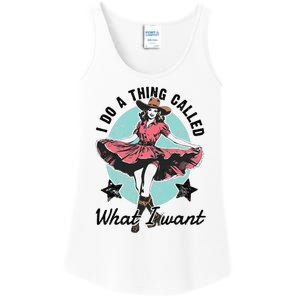 I Do A Thing Called What I Want Ladies Essential Tank