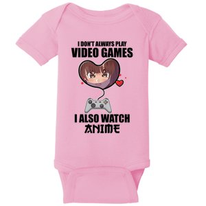 I Dont Always Play Video Games Funny Anime Gaming Gift Baby Bodysuit