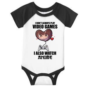 I Dont Always Play Video Games Funny Anime Gaming Gift Infant Baby Jersey Bodysuit