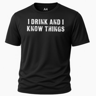 I Drink And I Know Things Funny Performance Shirt