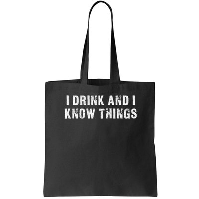 I Drink And I Know Things Funny Bag
