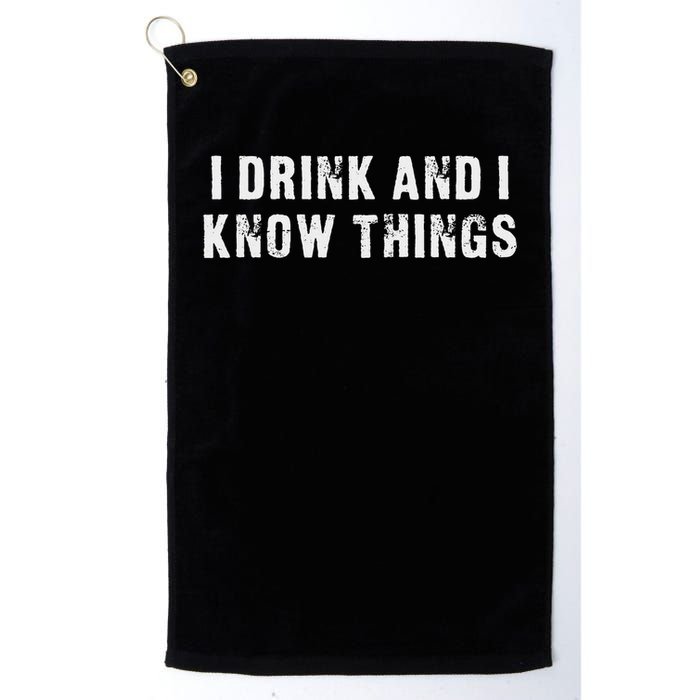 I Drink And I Know Things Funny Golf Towel