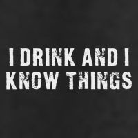 I Drink And I Know Things Funny Golf Towel