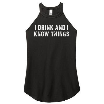 I Drink And I Know Things Funny Women's Perfect Tri Rocker Tank