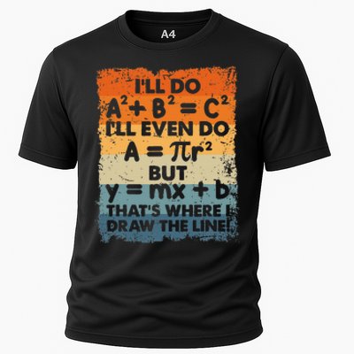 ILl Do A2 B2 = C2 ThatS Where I Draw The Line Math Cooling Performance Crew T-Shirt