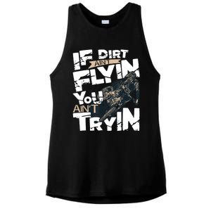 If Dirt Aint Flyin You Aint Tryin Dirt Bike MX Bike Rider Ladies PosiCharge Tri-Blend Wicking Tank