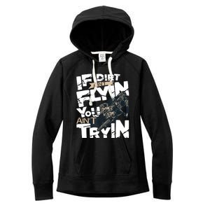 If Dirt Aint Flyin You Aint Tryin Dirt Bike MX Bike Rider Women's Fleece Hoodie