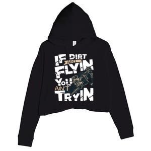 If Dirt Aint Flyin You Aint Tryin Dirt Bike MX Bike Rider Crop Fleece Hoodie