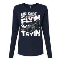 If Dirt Aint Flyin You Aint Tryin Dirt Bike MX Bike Rider Womens Cotton Relaxed Long Sleeve T-Shirt