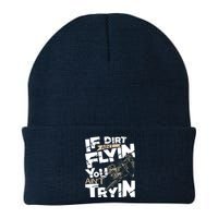 If Dirt Aint Flyin You Aint Tryin Dirt Bike MX Bike Rider Knit Cap Winter Beanie