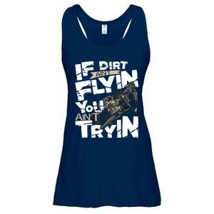 If Dirt Aint Flyin You Aint Tryin Dirt Bike MX Bike Rider Ladies Essential Flowy Tank