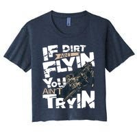 If Dirt Aint Flyin You Aint Tryin Dirt Bike MX Bike Rider Women's Crop Top Tee