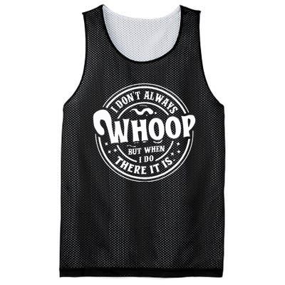 I Dont Always Whoop But When I Do There It Is Funny Saying Mesh Reversible Basketball Jersey Tank