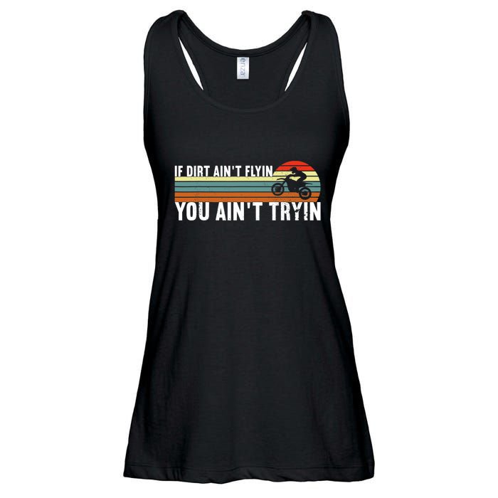 If Dirt Aint Flying You Aint Trying, Dirt Biking Dirt Biker Ladies Essential Flowy Tank