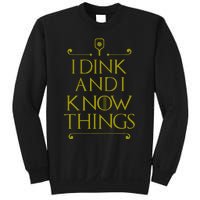 I Dink And I Know Things Funny Pickleball Sweatshirt