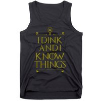 I Dink And I Know Things Funny Pickleball Tank Top