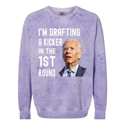 Im Drafting A Kicker In The 1st Round Joe Biden Funny Colorblast Crewneck Sweatshirt